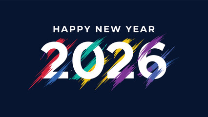 Vibrant Happy New Year 2026 greeting card design featuring colorful brush strokes, bold typography, festive celebration theme, and modern holiday style