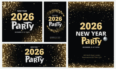 New year 2026 party poster set in black with gold and silver glitter numbers and glowing sparkles. Includes vertical, horizontal, header and square formats for social media and event promo. Vector.