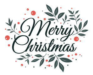 Elegant vector text Merry Christmas surrounded by festive foliage and red berries. This clean, minimalist vector illustration is perfect for holiday cards, banners, posters, and digital greetings