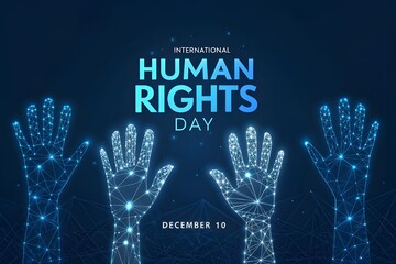 Futuristic glowing low poly International human rights day banner with raised up open hands and text