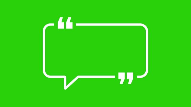 white Quote box or Speech Bubble Animation with green screen Messages and Communication UI Clean Talk Bubble with Quotation Marks for Social Media, Chat Apps, and Comments on chroma key background