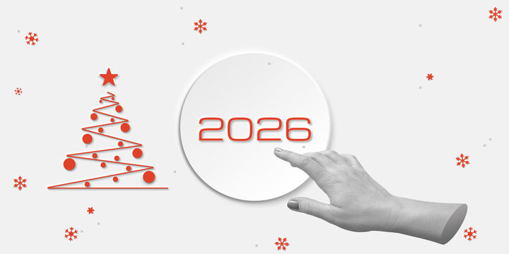New Year's concept. Creative planning for 2026 holiday season. Hand pressing button with the word 2026 next to minimalist Christmas tree and snowflakes. Minimalistic art collage