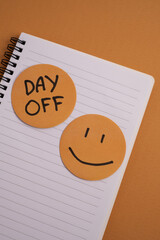 Day off - workplace message in the office. Concept of absence from work and day off