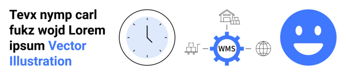 Time management, workflow systems, logistics optimization, global connectivity, productivity, positivity. Clock, WMS gear icon happy face. Time management and workflow systems concepts