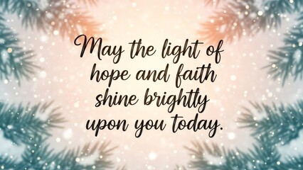 Warm Epiphany greeting with a message of hope and faith, framed by frosted pine branches and falling snow effect for festive celebration.