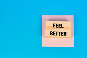 A motivational feel better message representing emotional recovery and personal encouragement.
