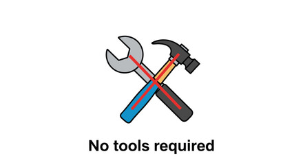 Crossed hammer and wrench with colorful handles symbolizing no tools needed.