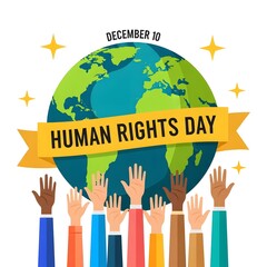 Human Rights Day, International Human Rights Day, Human rights awareness, Human rights background, Human Rights Day poster with earth and diverse people's hands raised together.