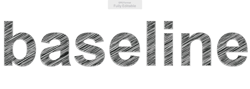 Baseline Word with Sketchy Textured Black Letters