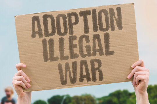 "Adoption Illegal War" Authorities investigate unlawful placements during conflicts. ADOPTION. ILLEGAL. WAR. PLACEMENT. INVESTIGATION.