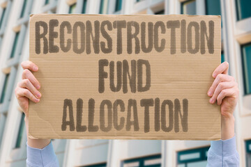 "Reconstruction Fund Allocation" Resources direct rebuilding efforts systematically. RECONSTRUCTION. FUND. RESOURCE. REBUILDING. ALLOCATION.