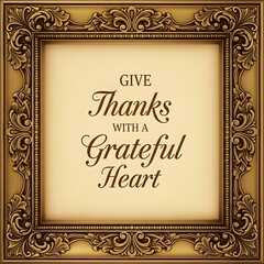 Ornate Gold Frame With Inspirational Thanksgiving Quote