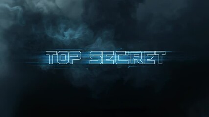 Revealing neon-blue TOP SECRET text glowing to reveal message on smoky backdrop as scan lines emit - Powered by Adobe