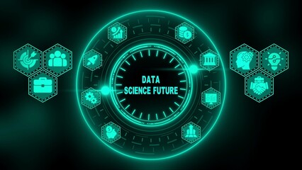 Glowing teal digital interface with icons representing data science concepts and the text D A T A S C I E N C E F U T U R E