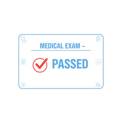 Medical exam passed certificate sign