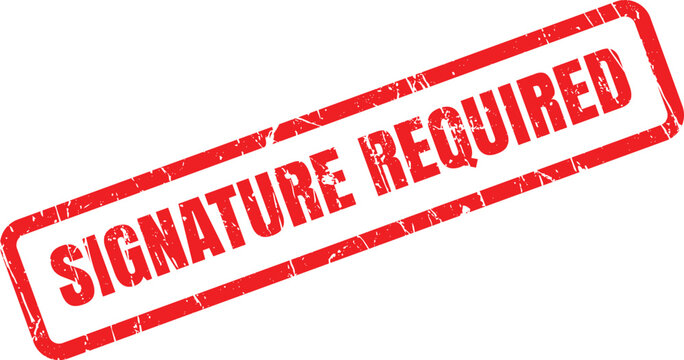 Distressed signature required rectangular rubber stamp features gritty, bold red text on a white backdrop