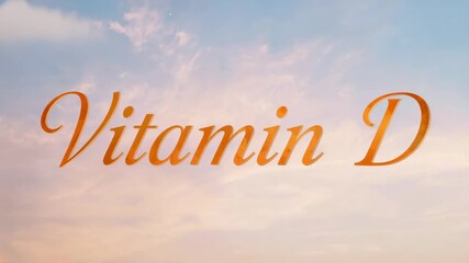 Opening view showing orange cursive title Vitamin D zooming over soft sunrise sky, evoking warmth - Powered by Adobe