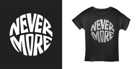 Nevermore. Gothic style round typography t-shirt print. Vector illustration.