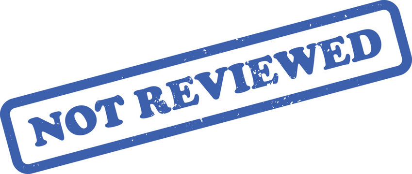 Blue Not Reviewed Rectangular Rubber Stamp Isolated on White Grunge Textured Background