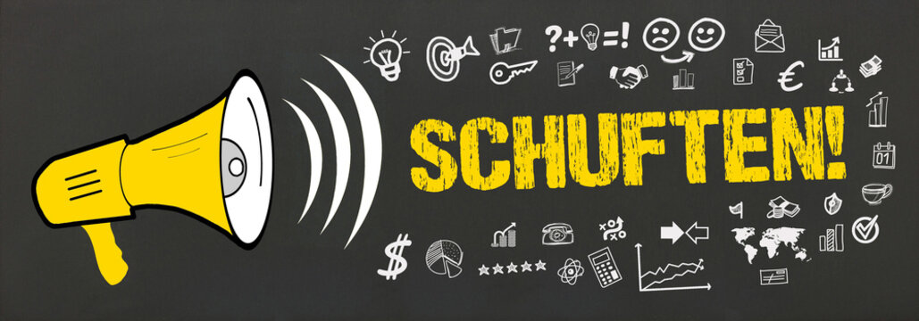 Schuften!