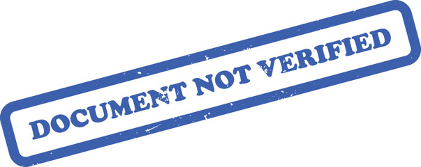 Grunge Blue Stamp Not Verified on White Background Element