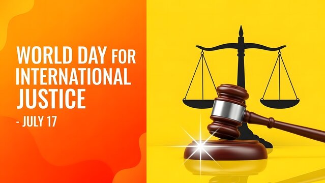 World day for international justice july 17th with scales of justice and gavel - Powered by Adobe