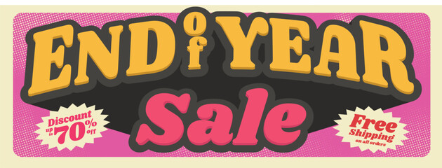 end of year sale banner template. stand out vintage style. discount up 70% and free shipping offer. promotional sale banner template vector illustration