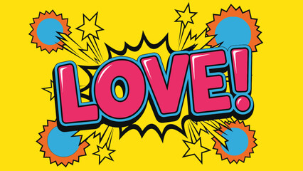 Fototapeta premium Pop art style illustration with the word LOVE! in pink and blue on a yellow background.