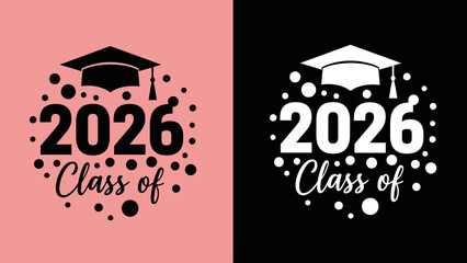 Class of 2026 graduation vector design. A graphic with a mortarboard hat and celebratory confetti for the graduating senior class