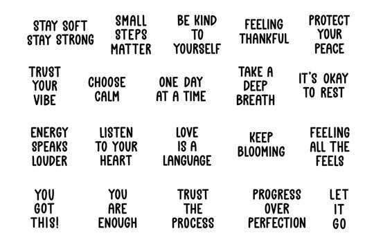 Set of inspirational phrases. Mental health and empathy concept. Template for cards, posters, social media, prints and stickers