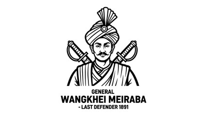 General Wangkhei Meiraba - A Symbol of Courage and Resistance.
