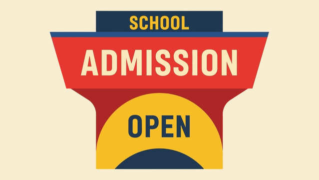 Colorful advertising sign for the new 2026 school session admissions, featuring a bold open announcement design