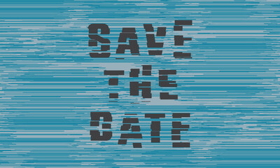 Glitch Effect Save The Date Design