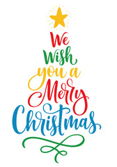 We wish you a Merry Christmas rainbow tree. colorful holiday lettering typography calligraphy composition