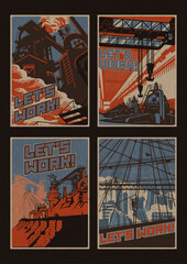 Let's work! Old Industrial Propaganda Posters Style Vector Illustration Set. Plant, Factory, Giant Hydropower Plant, Electric Generators, Construction Site. Retro Colors and Aged Paper Texture