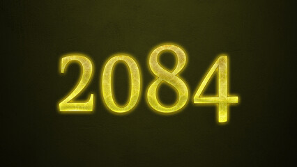 Neon glowing yellow number of 2084 on dark background.	