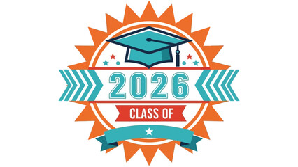 Colorful vector badge celebrating the graduating Class of 2026, featuring a mortarboard cap, banner, and sunburst design for seniors