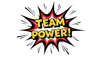 Team Power Comic Book Style Explosion Graphic.