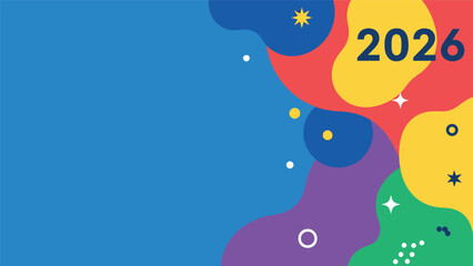 Abstract design featuring colorful shapes, the year 2026, stars, circles, and dots in a modern, playful composition.