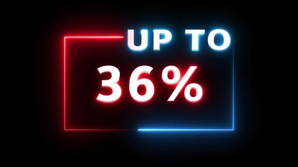 Neon up to 36% sale animation. Neon discount percent offer animation.  Sale percentage number. - Powered by Adobe