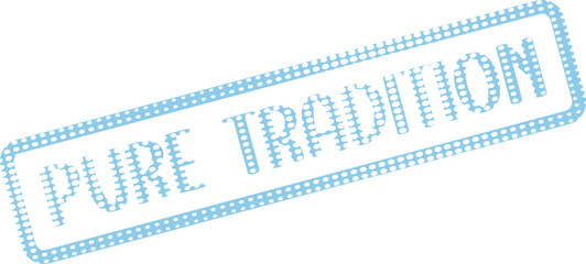 Obraz premium Light Blue Dotted Stamp Effect Featuring Pure Tradition Text for Cultural Events