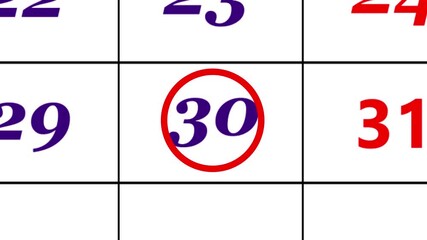 Calendar of october month 30th day is red circled,looped animation.A very important date in the calendar.Signing a day on a calendar.