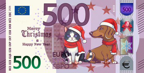 Vector holiday banknote of European Union. Note of 500 euros, cat and dog in Santa hat, scarf. Merry Christmas and Happy new year. Money of Europe. Five hundred euro. Obverse of bill