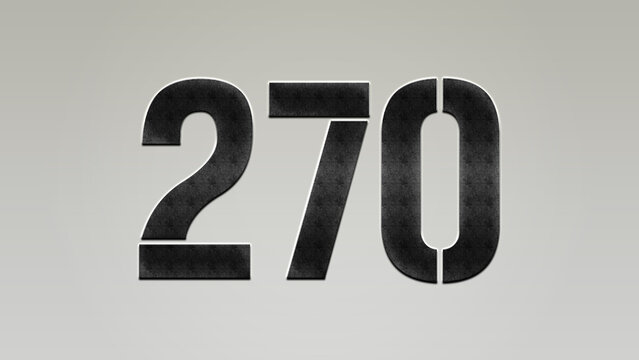 3D Bold metal number 270 on silver background.
