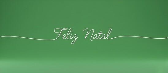 Minimalist Feliz Natal Text on green Background &ndash; Christmas