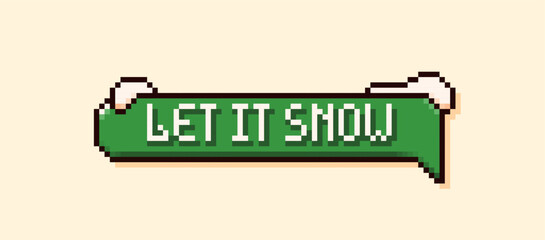 Christmas pixel speech bubble with a green background the phrase Holly Jolly and snow peaks.