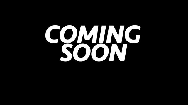 Coming Soon text reveal animation on black background for promotion