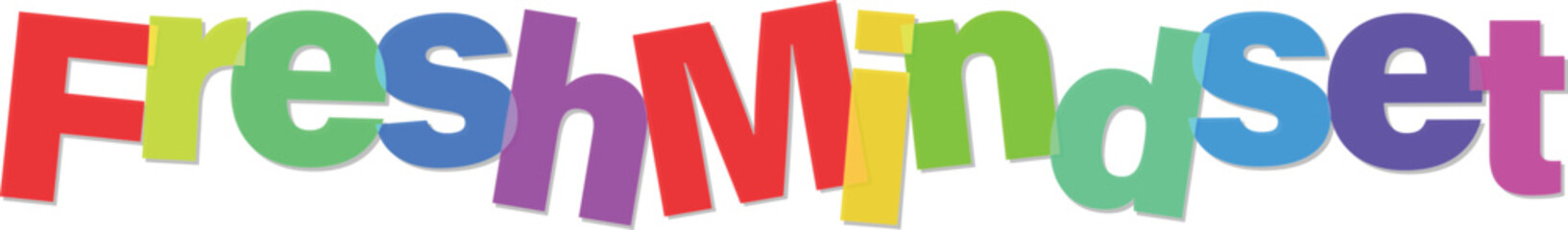 Colorful freshmindset typography art creating positive thinking for motivation concepts © tara