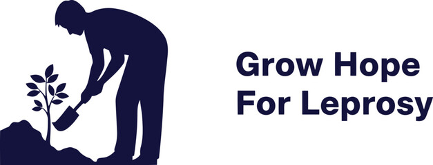 Grow hope for leprosy silhouette of person planting sapling world leprosy day awareness