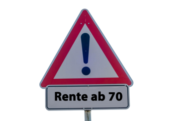 Rente ab 70 Schild freigestellt
